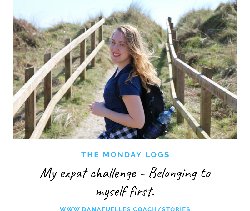 My expat challenge – Belonging to myself first.